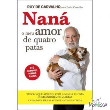 Naná o meu amor de quatro patas - Animais os nossos amores